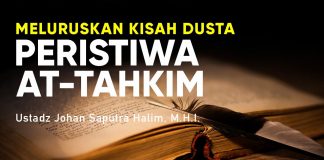 Meluruskan Kisah Dusta Peristiwa Tahkim – Ustadz Johan Saputra Halim, M.H.I. – Ceramah Agama