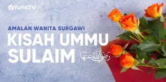 Amalan Wanita Surgawi, Kisah Ummu Sulaim – Ustadz Johan Saputra Halim, M.H.I. – Ceramah Agama