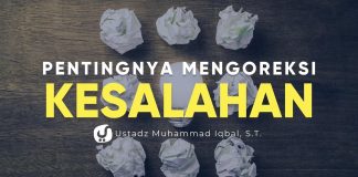 Pentingnya untuk Mengoreksi Kesalahan – Ustadz Muhammad Iqbal, ST. – Ceramah Agama