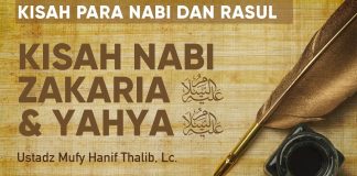 Kisah Nabi Zakaria dan Yahya – Ustadz Mufy Hanif Thalib, Lc. – Ceramah Agama