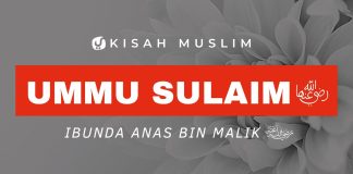 Ummu Sulaim Binti Milhan, Ibunda Anas bin Malik – Kisah Muslim Yufid TV