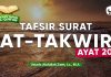 Kajian Tafsir Al-Quran: Tafsir Surat At-Takwir Ayat 20 – Ustadz Abdullah Zaen, Lc., M.A.