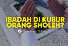 Bolehkah Ibadah di Kuburan Wali Atau Orang Shaleh Lainnya? – Ustadz Ahmad Firdaus, Lc.