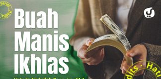 Amalan Hati #4: Buah Manis Ikhlas – Ustadz Abdullah Zaen, Lc., M.A.