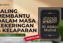 Kajian Hadits: Saling Membantu Dalam Masa Kekeringan & Kelaparan (Hadits 560) – Ustadz Abdullah Zaen