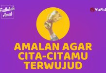 Punya Cita-cita yang Belum Terwujud? Ini Amalan untuk Mewujudkannya! – Fadhilah Amal