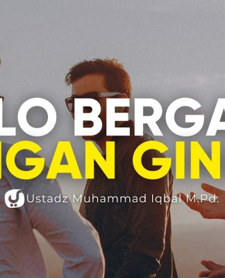 Jangan Lakukan Ini Saat Bergaul! – Ustadz Muhammad Iqbal, M.Pd.