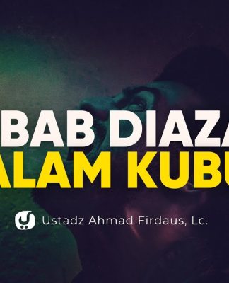 Jangan Remehkan Dosa Ini!, Bisa Diazab dalam Kubur! – Ustadz Ahmad Firdaus, Lc.