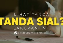 Lakukan Hal ini Jika Kau Lihat Ada yang Dianggap Kesialan – Ustadz Lalu Ahmad Yani, Lc.