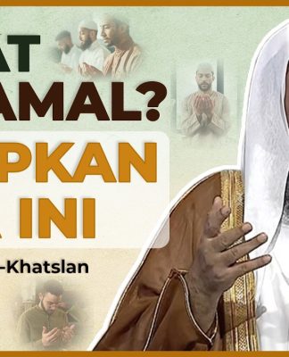 UCAPKAN DOA INI AGAR KUAT DAN BERSEMANGAT BERIBADAH – Syaikh Sa’ad Al-Khatslan #NasehatUlama