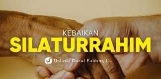 Jangan Sampai Hubungan Keluarga Terputus! Ini Pentingnya Silaturahmi – Ustadz Darul Falihin, Lc.
