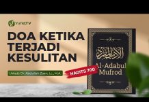Kajian Hadits: Doa ketika Terjadi Kesulitan (Hadits 700) – Ustadz Dr. Abdullah Zaen, Lc., M.A.