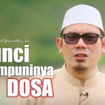 Ceramah Singkat: Kunci Diampuninya Dosa – Ustadz Ahmad Zainuddin, Lc