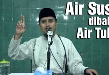 Kajian Islam: Air Susu Dibalas Air Tuba – Ustadz Abdullah Zaen, MA
