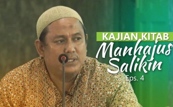 Kajian Rutin: Kitab Manhajus Salikin 4 – Ustadz Fakhruddin