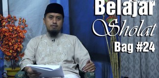 Kajian Fiqih Islam: Belajar Sholat Bagian 24 – Lutut Atau Tangan Terlebih Dulu Ustadz Abdullah Zaen