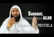 Ceramah Singkat: Sahabat, Antara Pujian Allah dan Hinaan Para Pencela – Syaikh Ali Hasan Al Halabi
