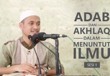 Adab & Akhlak Dalam Menuntut Ilmu 1, Ust. M. Abduh Tuasikal, M.Sc