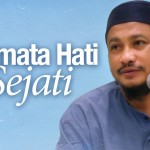 Permata Hati Sejati – Ustadz Abdullah Taslim, MA