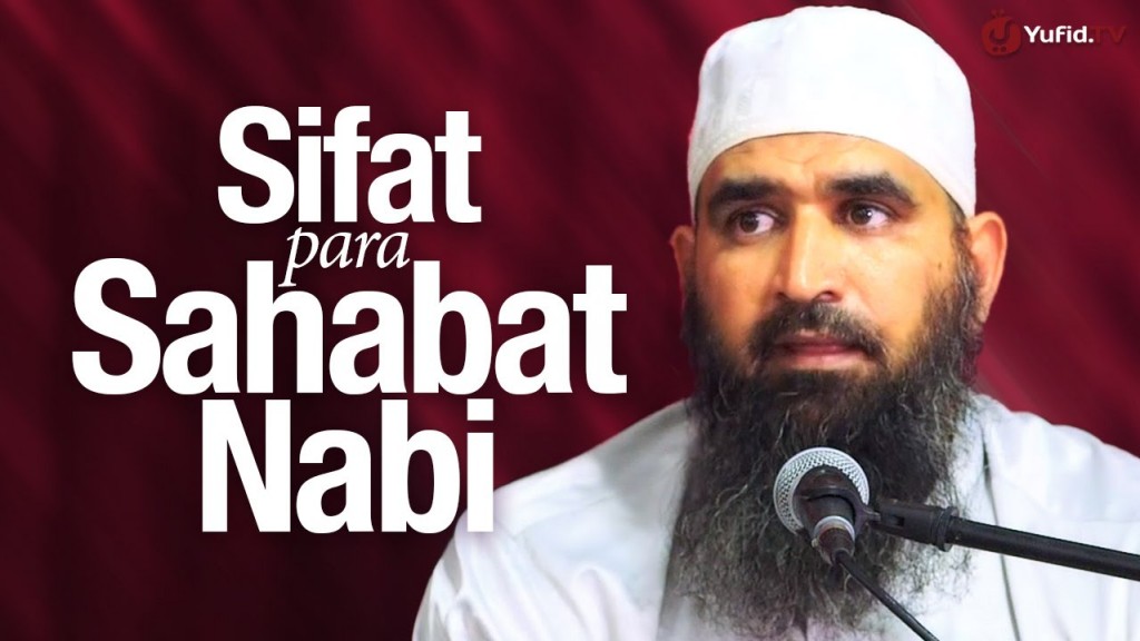 Sifat Para Sahabat Nabi Muhammad – Syaikh Dr. Malik Husain 
