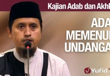 Kajian Akhlak #21: Adab Memenuhi Undangan – Ustadz Abdullah Zaen, MA