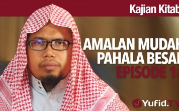 Kajian Kitab: Amalan Mudah Pahala Besar # 14 – Ustadz Mizan Qudsiyah, Lc