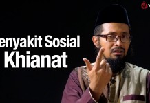 Ceramah Singkat: Penyakit Sosial Khianat – Ustadz Dr. Muhammad Arifin Badri, MA.