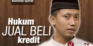 Konsultasi Syariah : Hukum Jual Beli Kredit – Ustadz Ammi Nur Baits