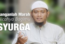 Ceramah Singkat : Jangan Marah Bagimu Surga – Ustadz Amir As Saronji, Lc