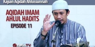 Kajian Kitab Aqidah Imam Ahlul Hadits : Kaidah Asma’ wa Sifat (5) – Ustadz Abdurrahman Thoyyib, Lc.