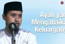 Ceramah Agama: Kisah Sedih Ayah Yang Mengabaikan Keluarganya – Ustadz Abdullah Zaen MA