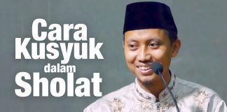 Cara Kusyuk Dalam Sholat – Ustadz Ammi Nur Baits