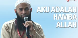 Aku Adalah Hamba Allah Sesi 1 – Ustadz DR. Syafiq Riza Basalamah