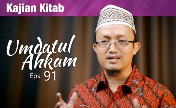 Kajian Kitab: Umdatul Ahkam, Episode 91 – Ustadz Aris Munandar