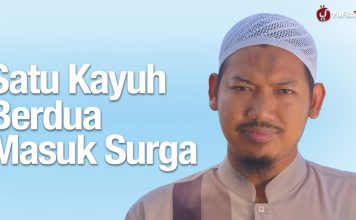 Satu Kayuh Berdua Masuk Surga – Ustadz Abu Ubaidah Yusuf As Sidawi