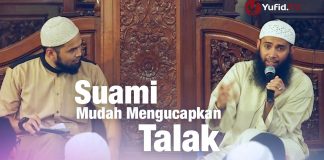 Konsultasi Syariah: Suami Mudah Mengucapkan Talak – Ustadz Syafiq Reza Basalamah