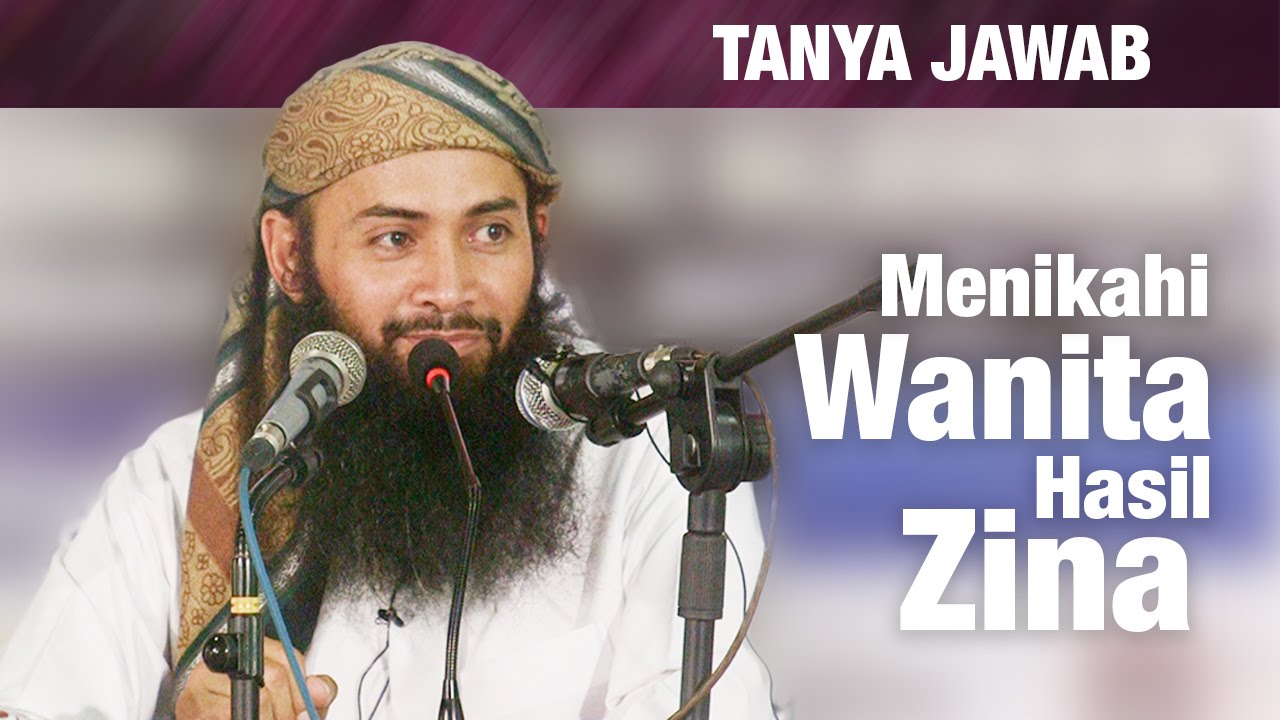 Konsultasi Syariah: Menikahi Wanita Hasil Zina yang Telah Bertaubat – Ust. Dr. Syafiq Riza Basalamah