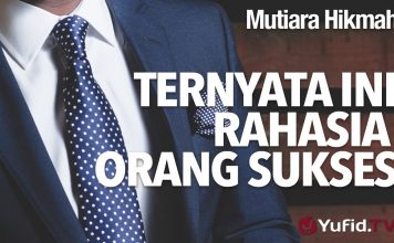 Mutiara Hikmah: Ternyata Ini Rahasia Orang Sukses! – Ustadz Ahmad Zainuddin, Lc