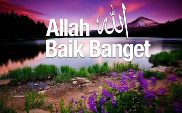 Kajian Islam: Allah Baik Banget – Ustadz Abdullah Zaen, MA