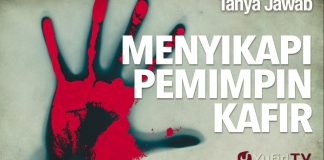 Tanya Jawab: Menyikapi Pemimpin Kafir – Ustadz Abdurrahman Thoyib, Lc