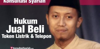 Konsultasi Syariah: Hukum Jual Beli Token Listrik & Telepon – Ustadz Ammi Nur Baits