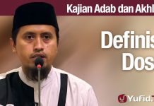 Kajian Akhlak #51 – Definisi Dosa – Ustadz Abdullah Zaen, MA