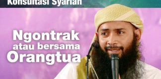 Konsultasi Syariah: Ngontrak atau Tinggal dengan Orang Tua – Ustadz Dr. Syafiq Riza Basalamah, MA