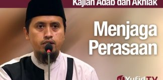 Kajian Akhlak #52: Adab Menjaga Perasaan – Ustadz Abdullah Zaen, MA