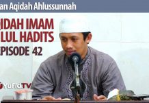 Aqidah Imam Ahlul Hadits : Larangan Debat Kusir (3) – Ustadz Abdurrahman Thoyyib, Lc