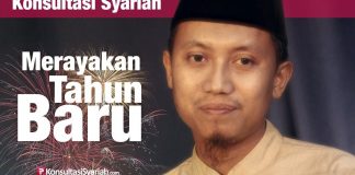 Konsultasi Syariah: Hukum Ikut Merayakan Tahun Baru – Ustadz Ammi Nur Baits