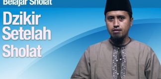 Belajar Sholat #63: Dzikir Setelah Sholat – Ustadz Abdullah Zaen, MA