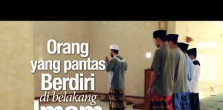 Orang Yang Pantas Berdiri di Belakang Imam – Ustadz Mizan Qudsiyah, Lc