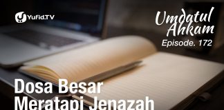 Umdatul Ahkam Hadis 175 – Jenazah (Dosa Besar Meratapi Jenazah) – Aris Munandar (Eps. 172)