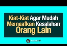 Kiat-kiat Agar Mudah Memaafkan Kesalahan Orang Lain
